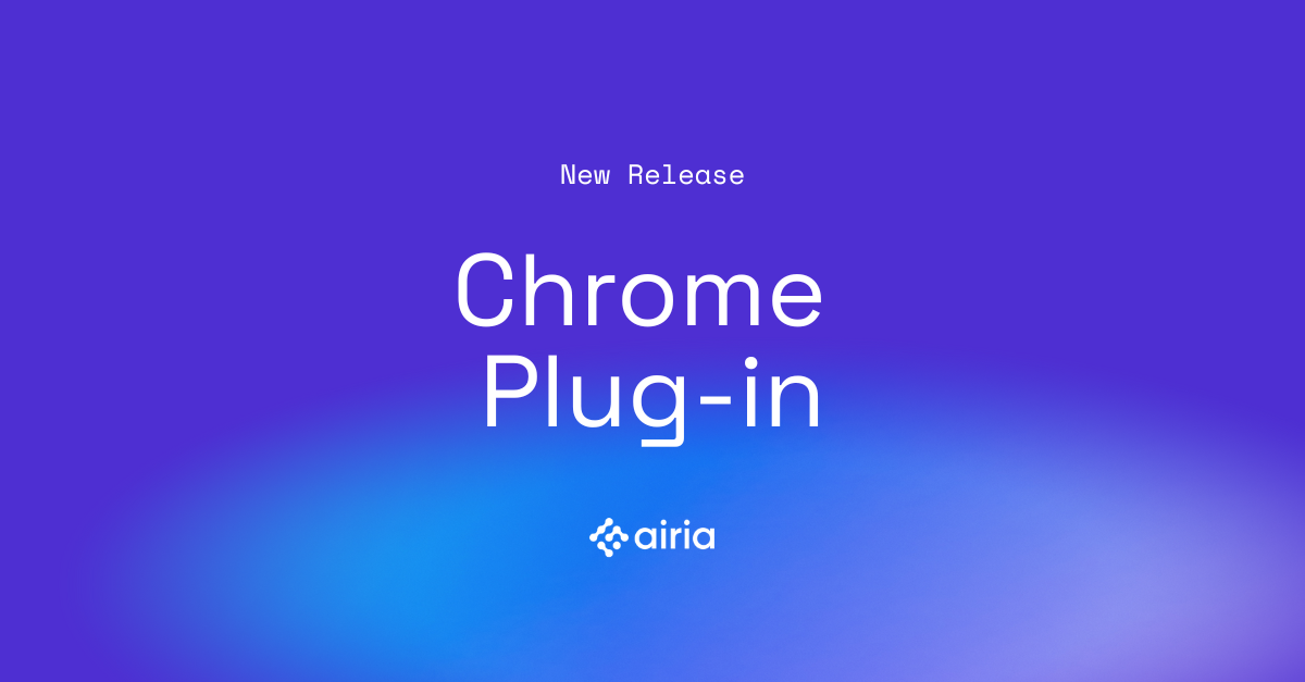 Airia launches a Google Chrome Plug-in