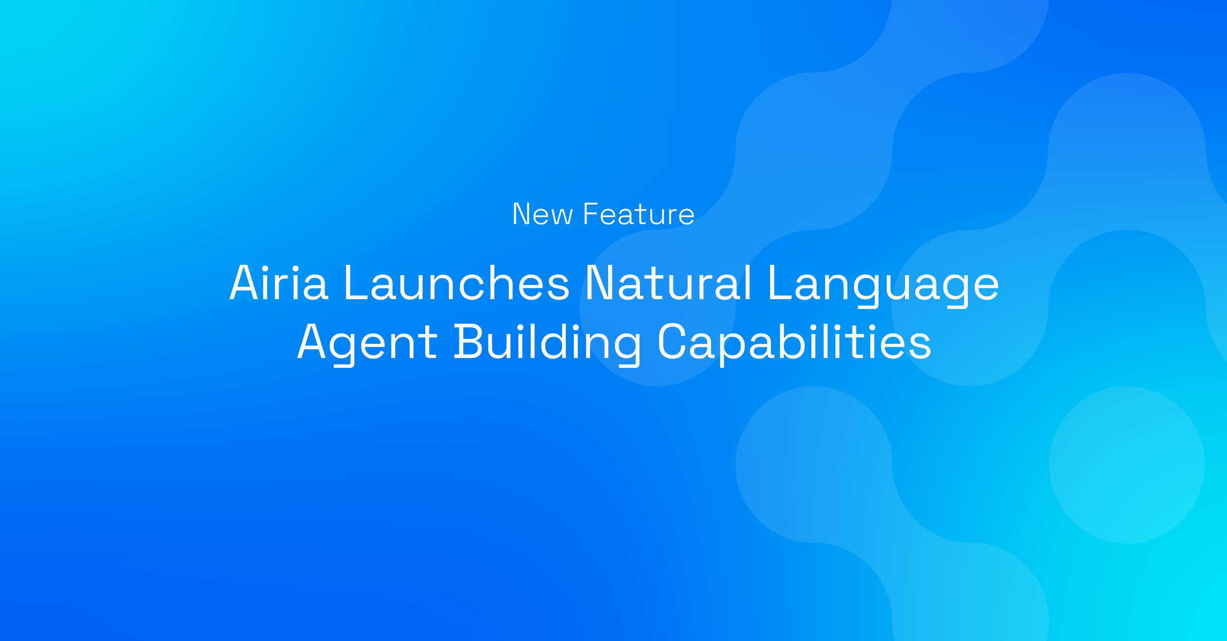 Airia Launches Natural Language Building Capabilities