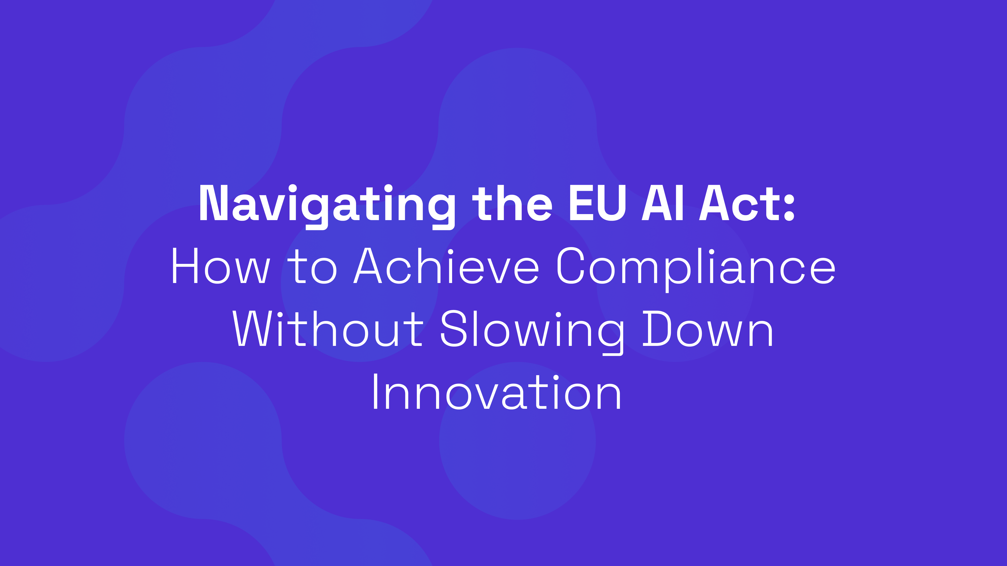 Navigating the EU AI Act 020526