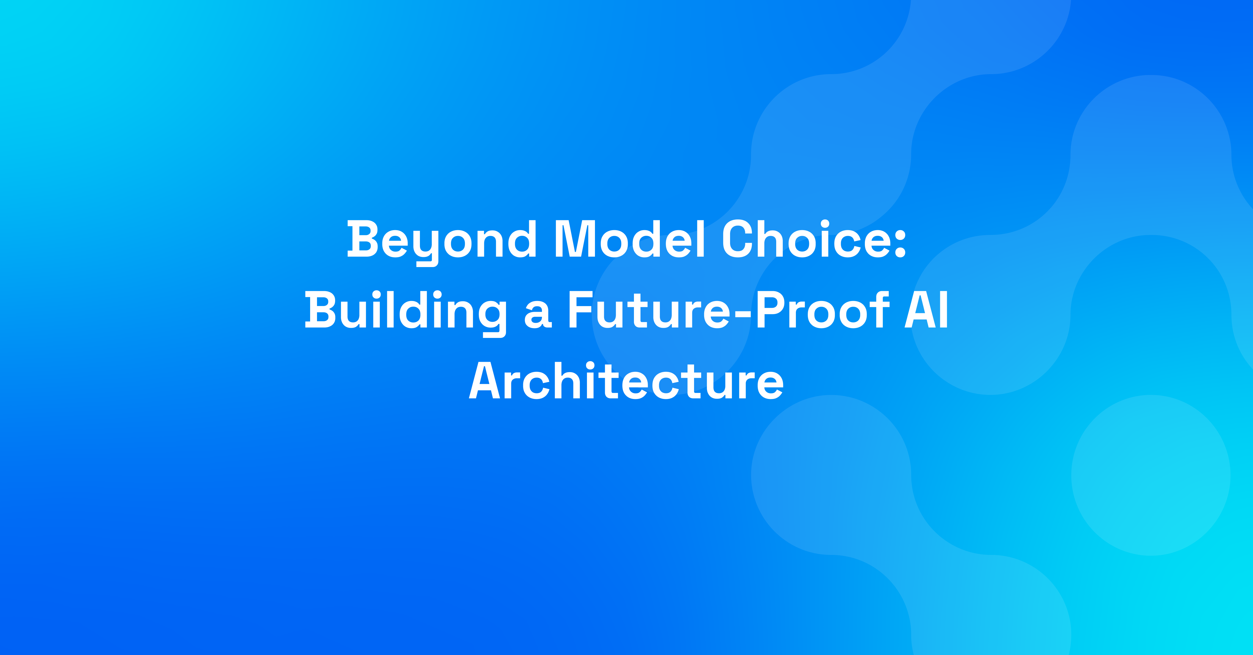 Beyond Model Choice