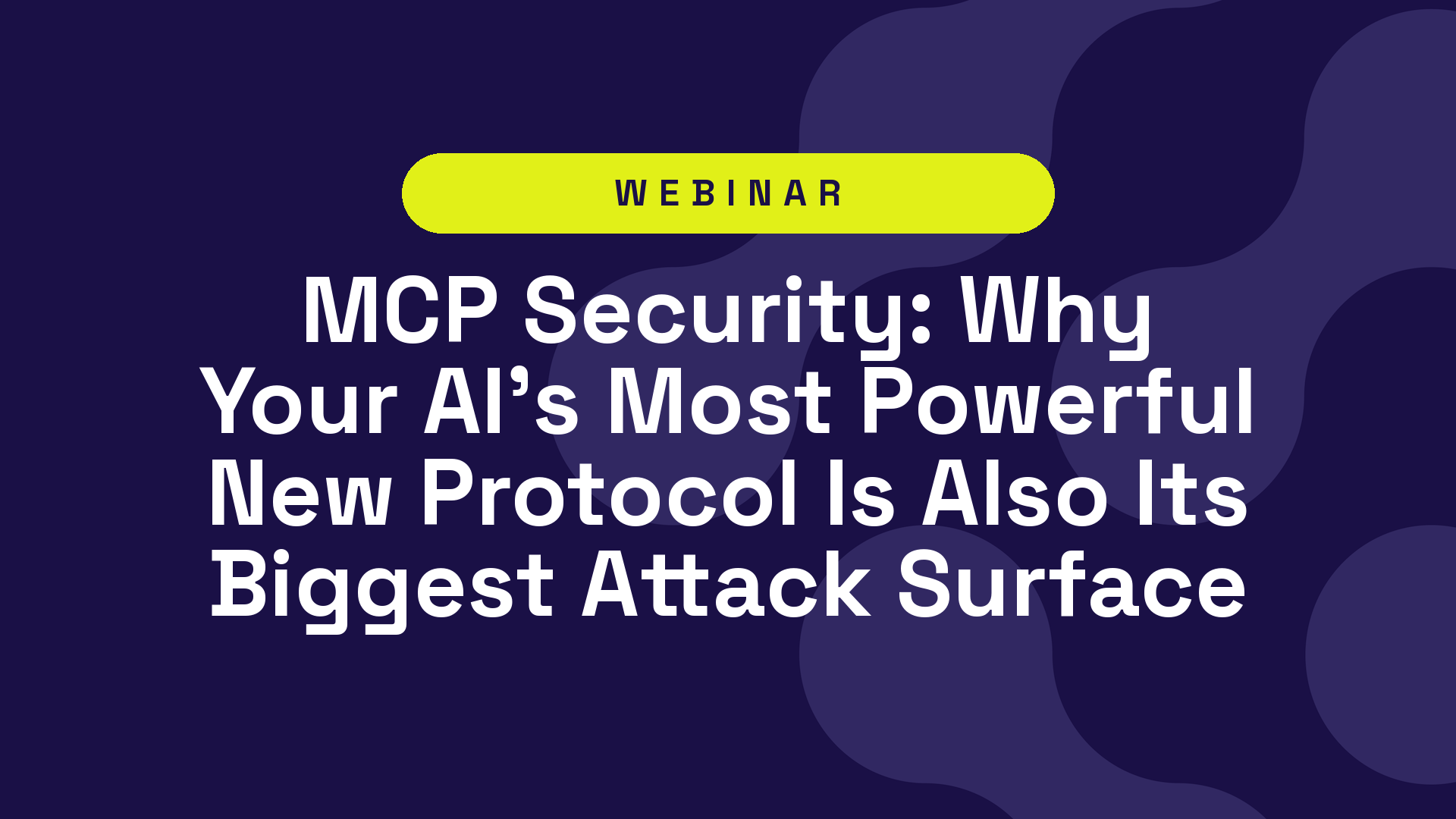 MCP Security: Why Your AI's Most Powerful New Protocol Is Also Its Biggest Attack Surface