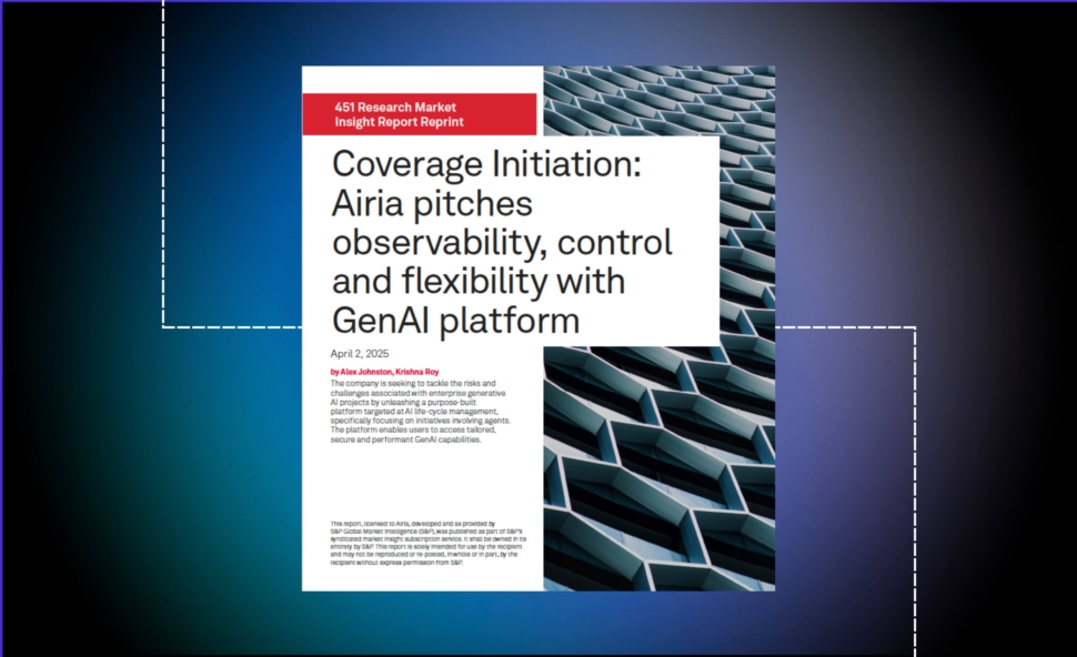 451 Research: Airia Pitches Observability, Control, and Flexibility with GenAI Platform