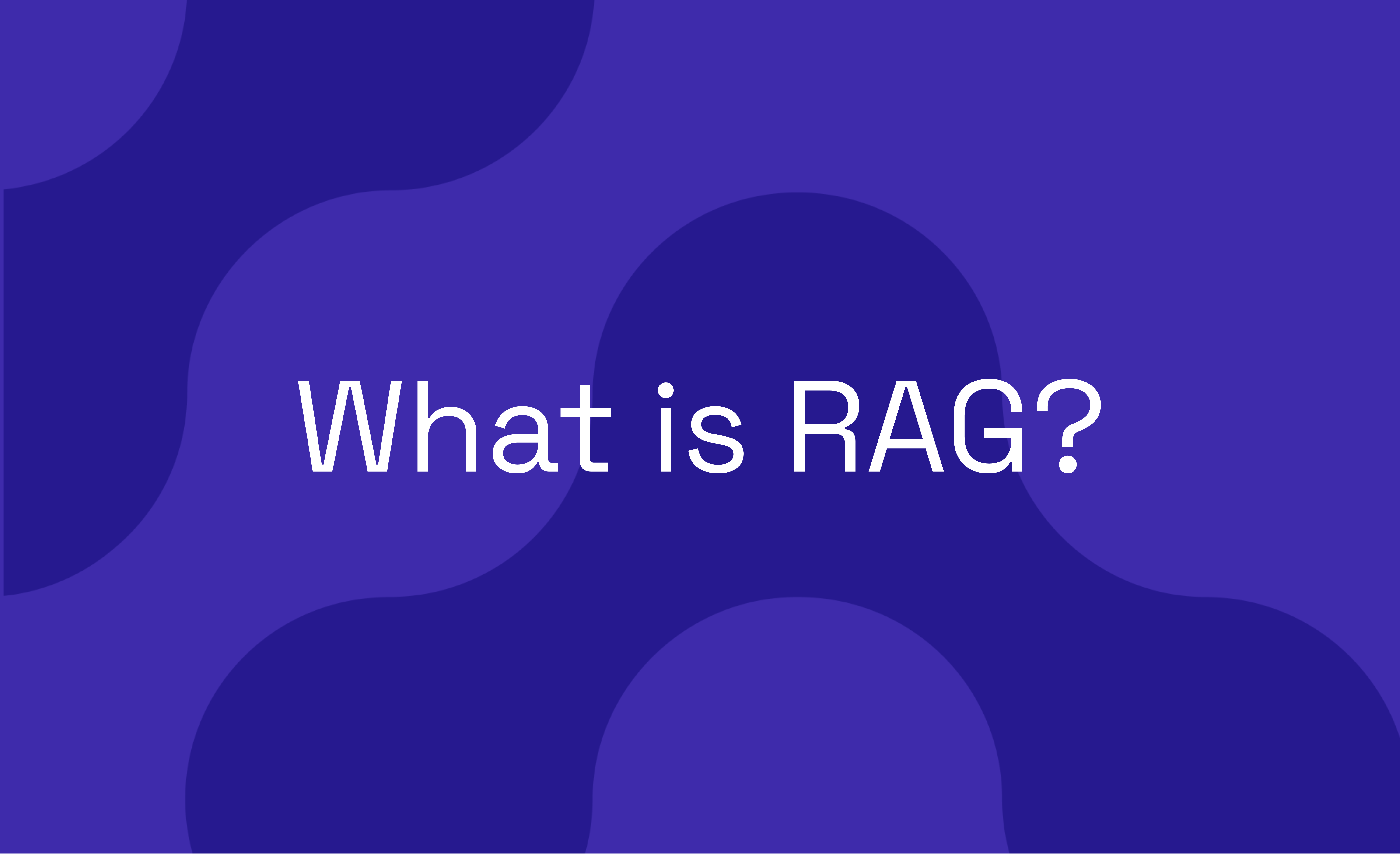 What is Retrieval Augmented Generation (RAG)?