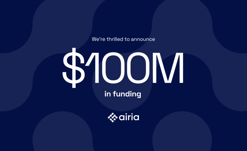 Airia Secures $100M in Funding to Accelerate Safe and Secure Enterprise AI Adoption