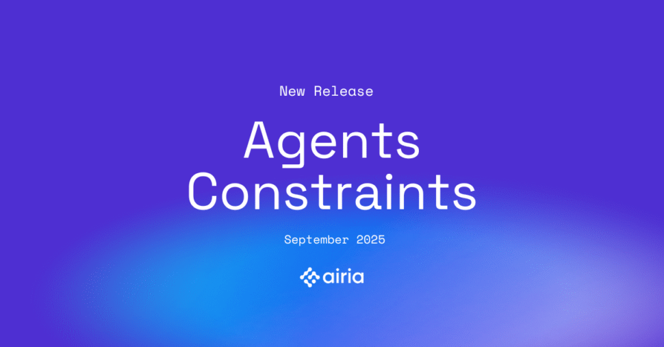 Airia Launches Agent Constraints: Industry’s First Policy Engine to Enable Centralized AI Agent Governance