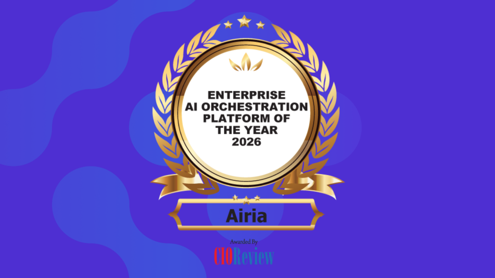 Airia Wins CIO Review’s Enterprise AI Orchestration Platform of the Year