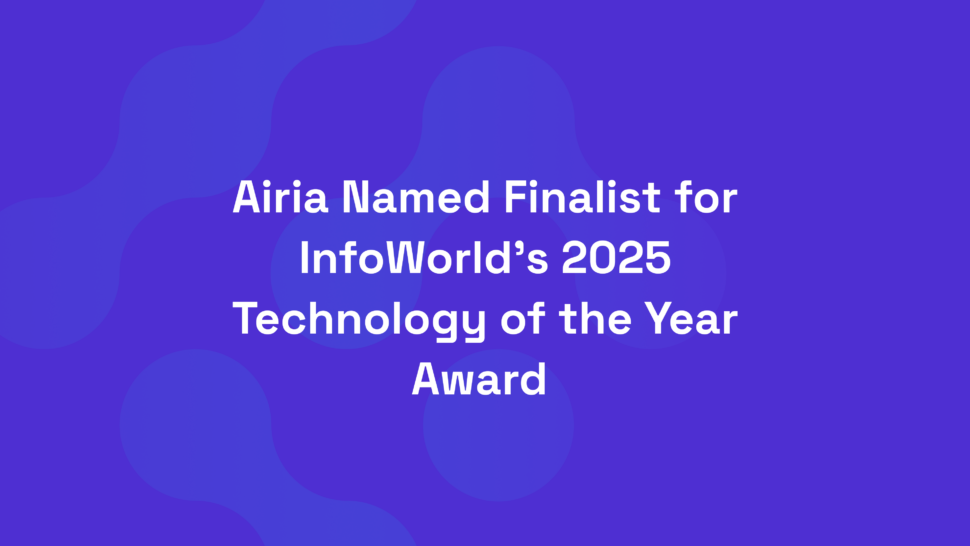 Airia Named Finalist for InfoWorld’s 2025 Technology of the Year Award