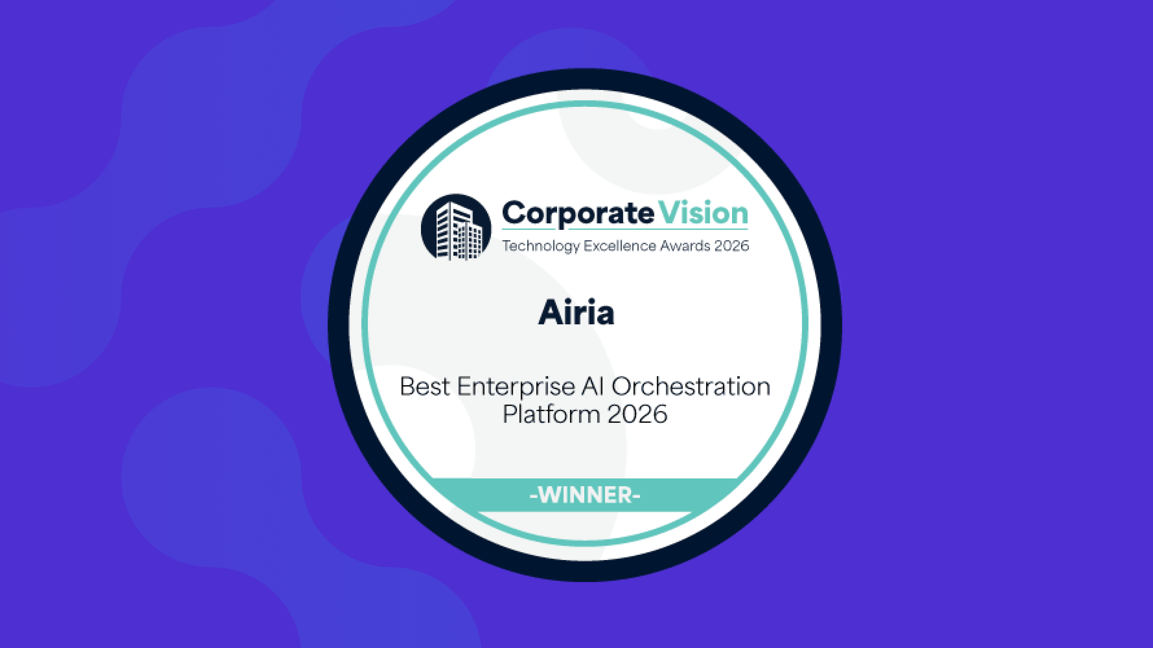 Airia Wins Corporate Vision’s Best Enterprise AI Orchestration Platform 2026