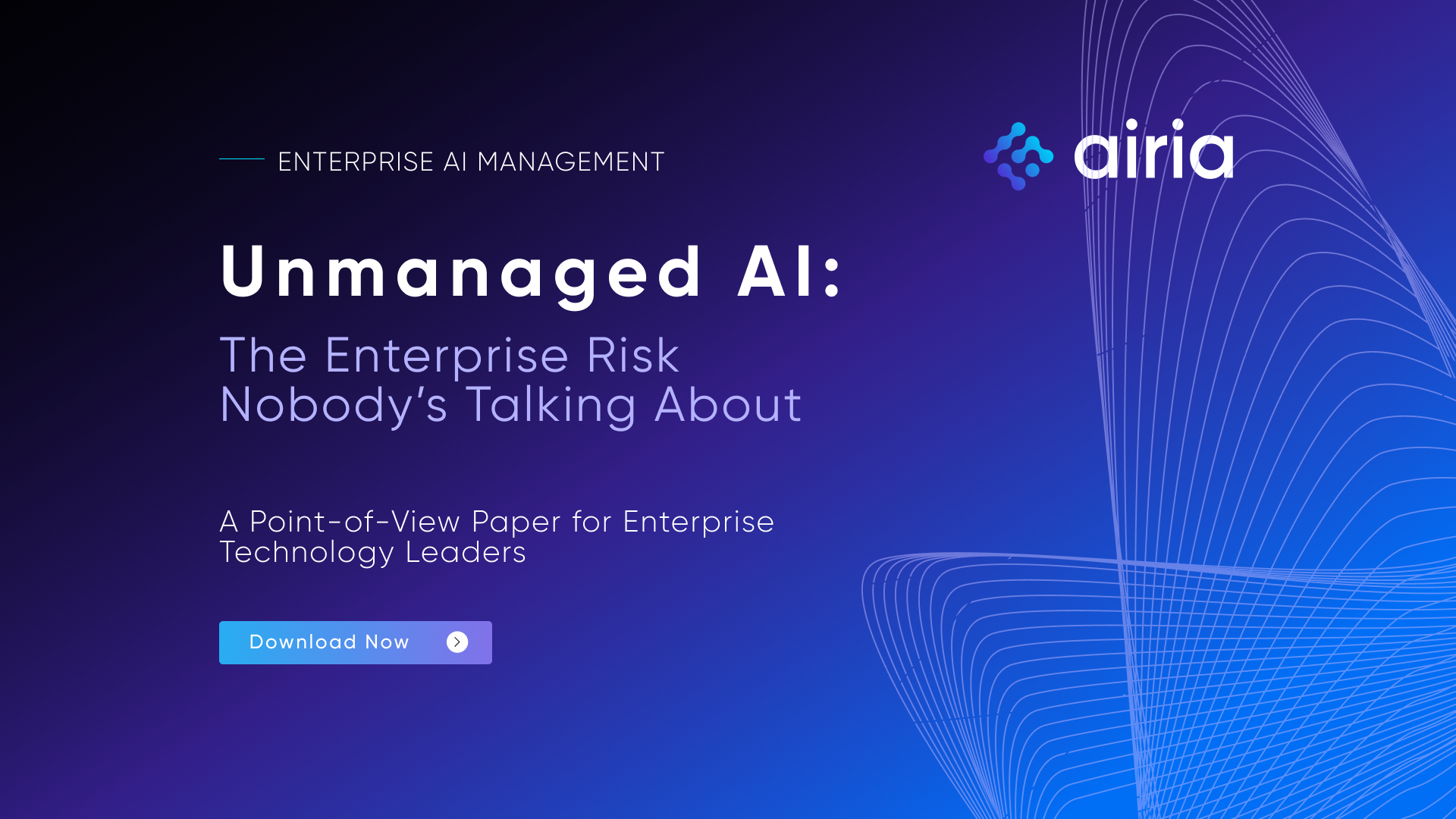 Unmanaged AI: The Enterprise Risk Nobody’s Talking About