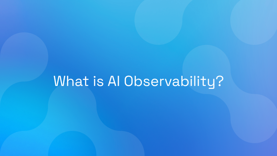 What is AI Observability?