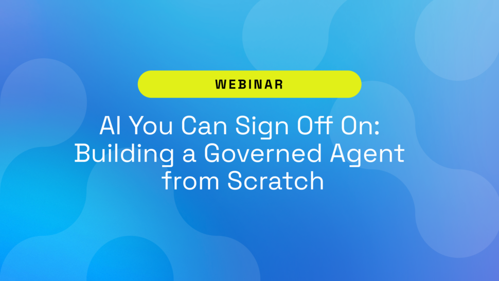 AI You Can Sign Off On: Building a Governed Agent from Scratch with 3rd Wave