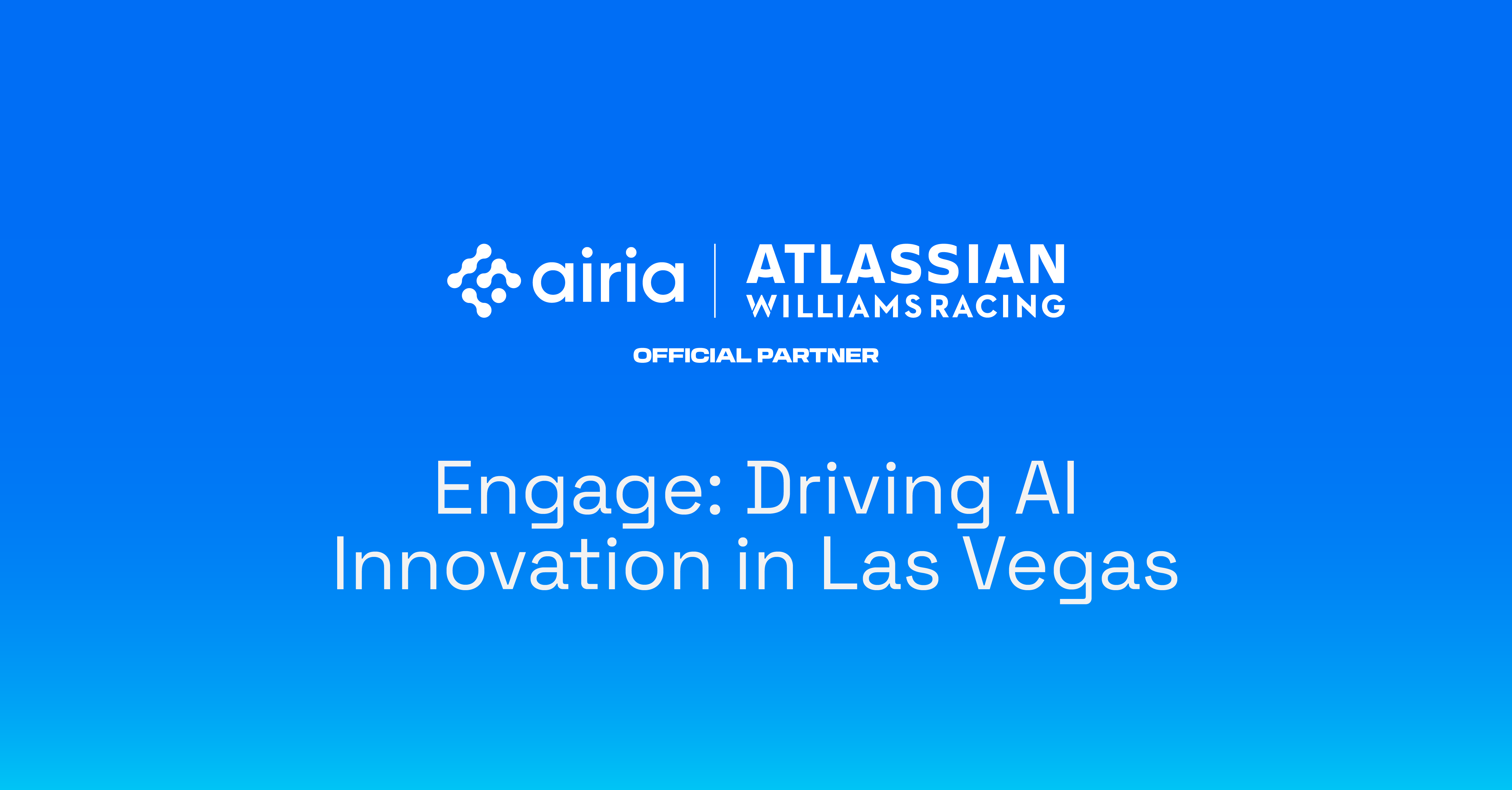 Where AI Meets High-Speed Innovation: Engage with Airia in Las Vegas